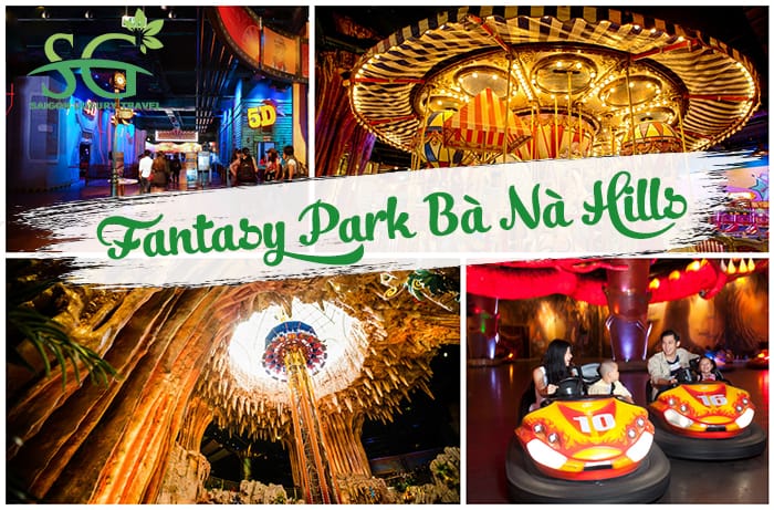 Fantasy Park Bà Nà Hills: Những điều thú vị nhất bạn không nên bỏ qua