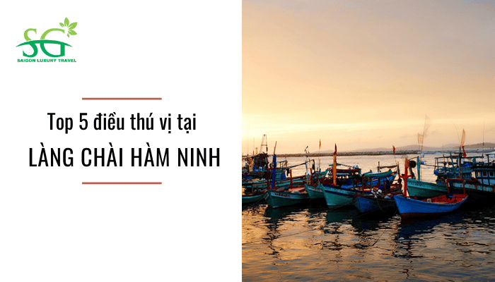 Bật mí 5 lý do bạn nhất định phải đến làng chài Hàm Ninh