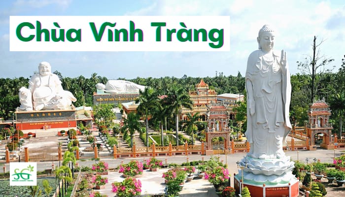 Chùa Vĩnh Tràng - Ngôi chùa cổ độc đáo và lớn bậc nhất Tiền Giang