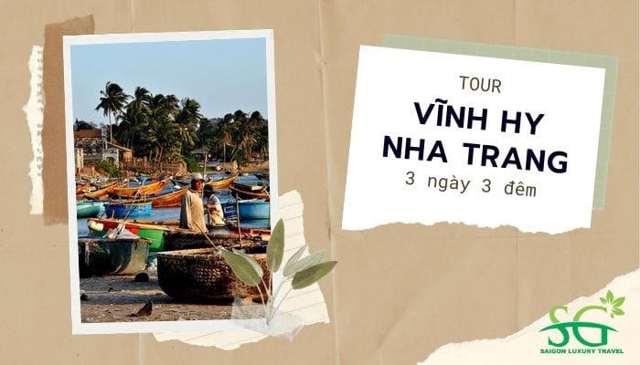 Khám phá lịch trình tour Vĩnh Hy - Nha Trang 3 ngày 3 đêm